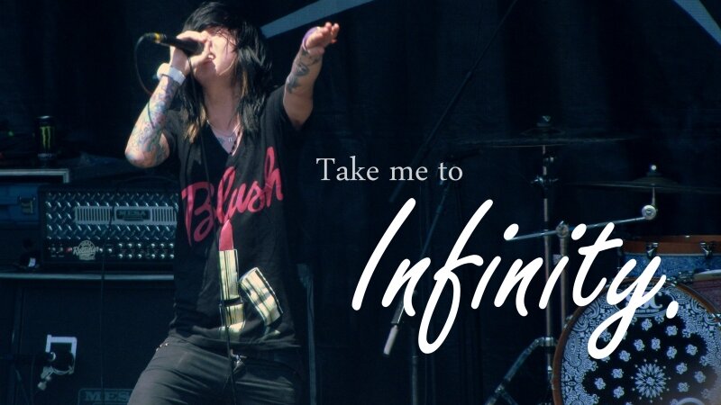 Take me to infinity.