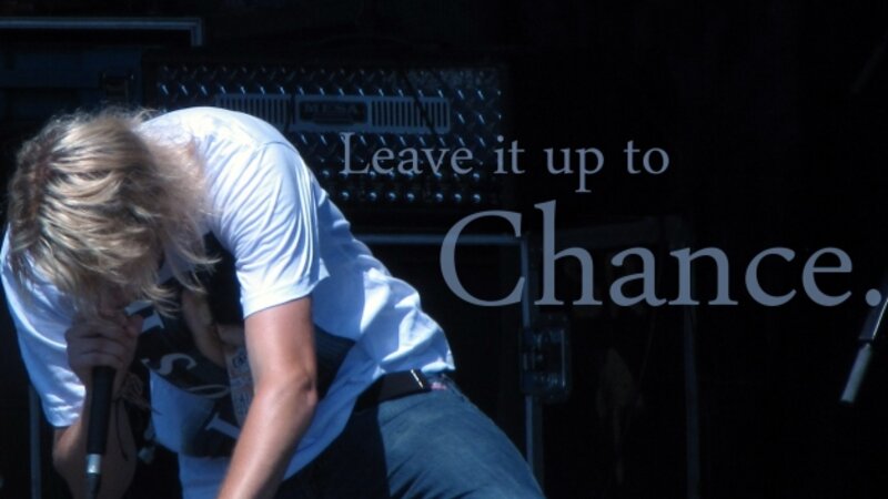 Leave it up to chance.