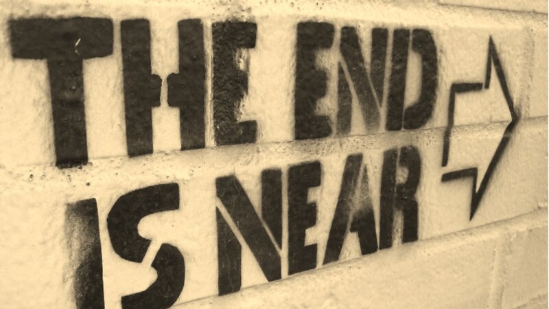 The End is Near