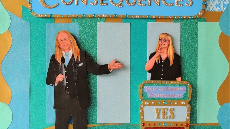 Truth or Infernal Consequences