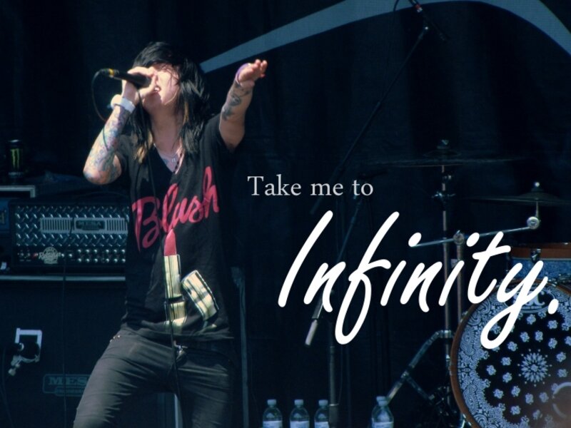 Take me to infinity.