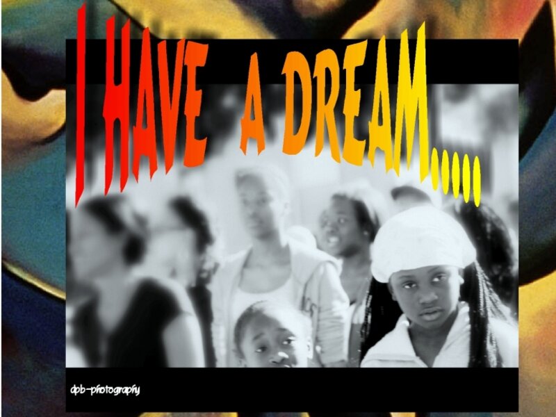 I Have A Dream